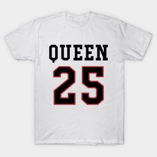 25th Birthday Gift Slab Queen 25 T-Shirt